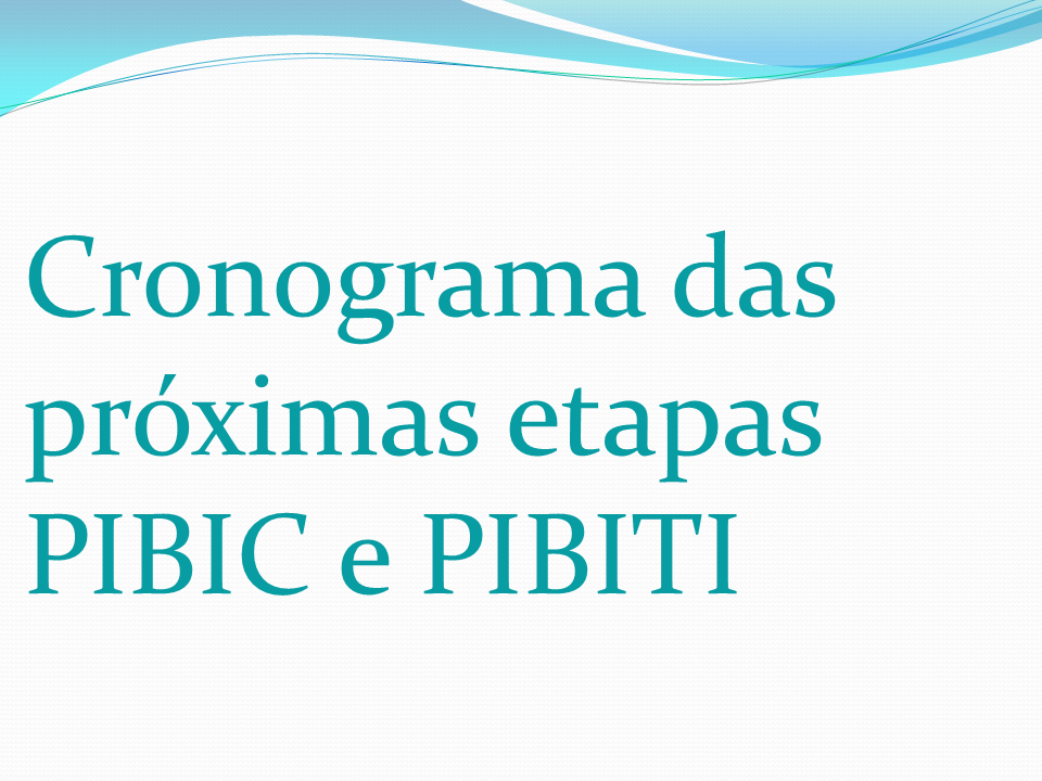 Divulgado o calendário de entrega dos relatórios finais PIBIC